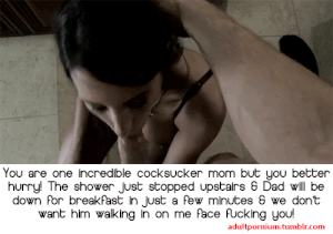 Mommy fucks your face