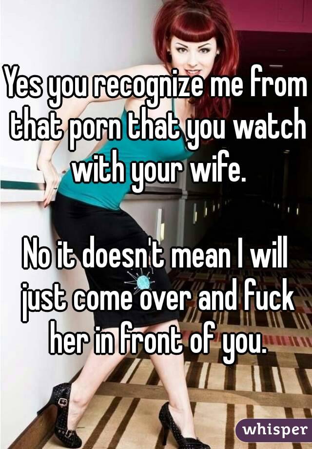 yes i will fuck your wife