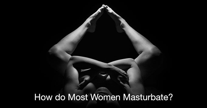 Creative ways to masturbate women
